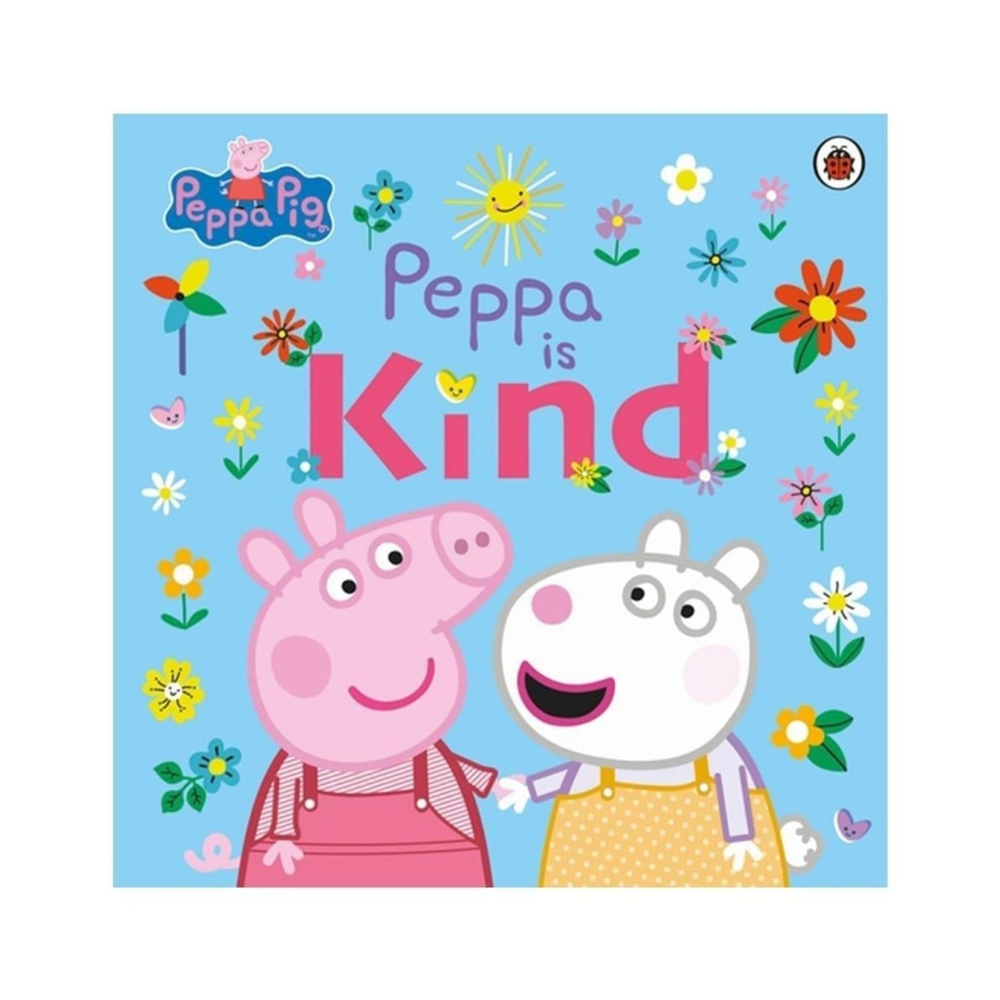 Peppa Pig is Kind