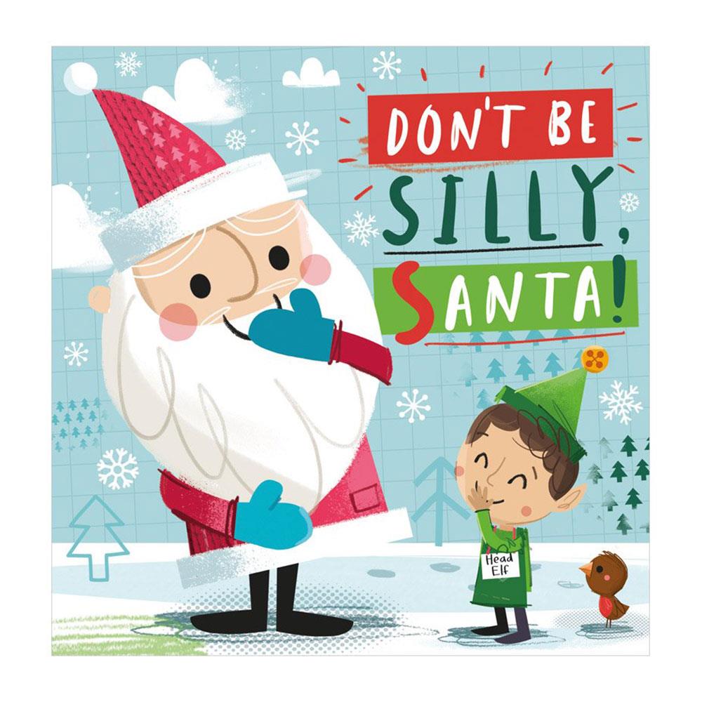 Make Believe Ideas Don't Be Silly, Santa!