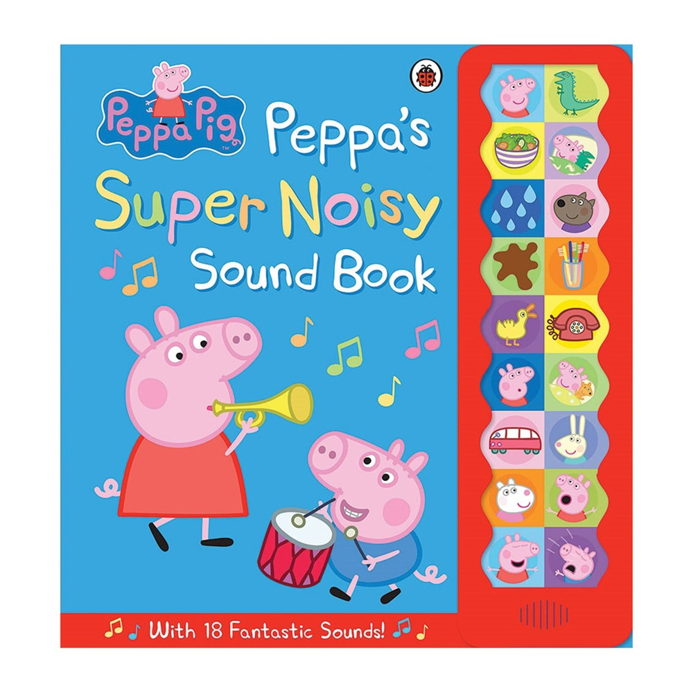 PEPPA PIG: PEPPA'S SUPER NOISY SOUND BOOK