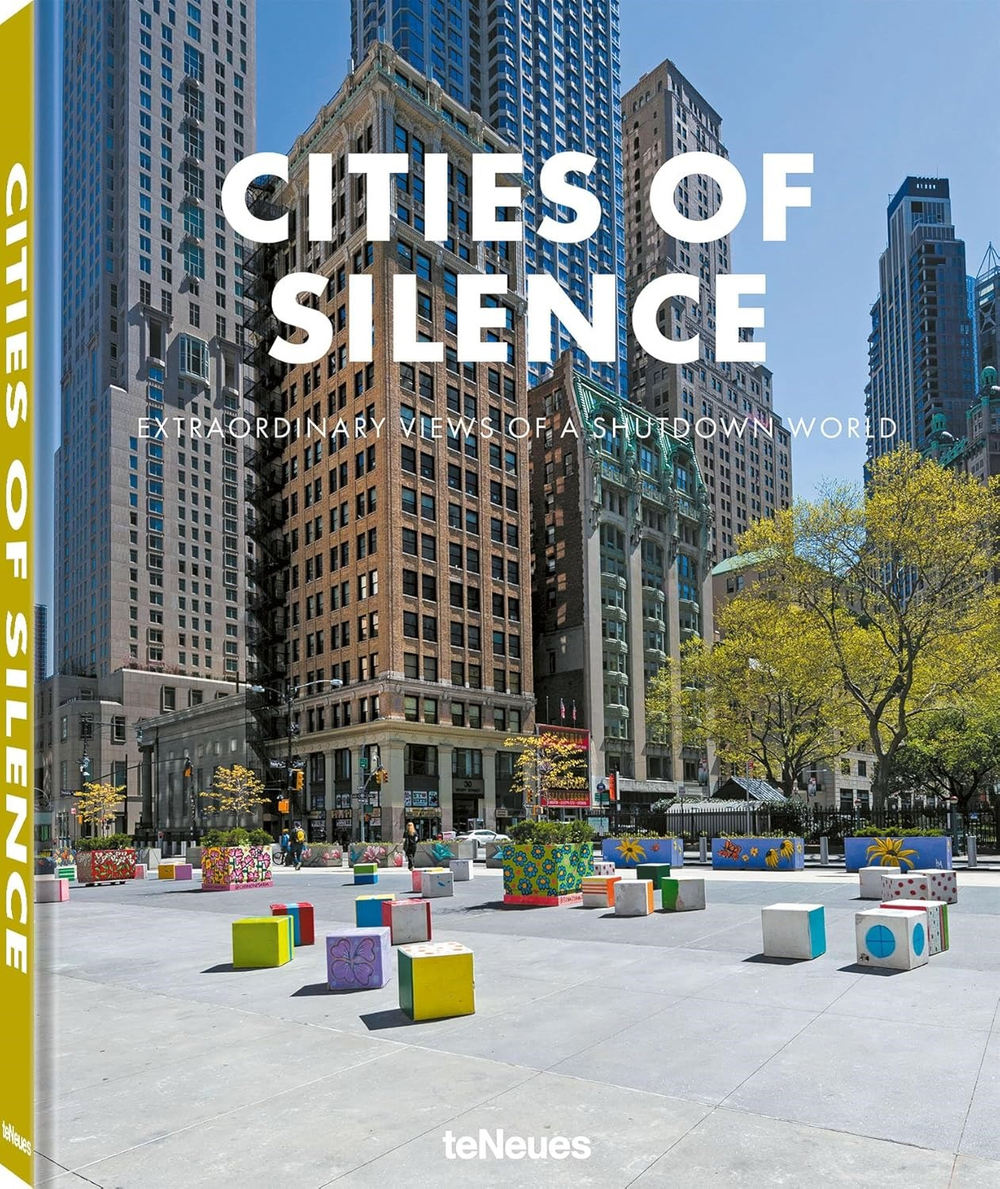 Cities of Silence: Extraordinary Views of a Shutdown World Kitap