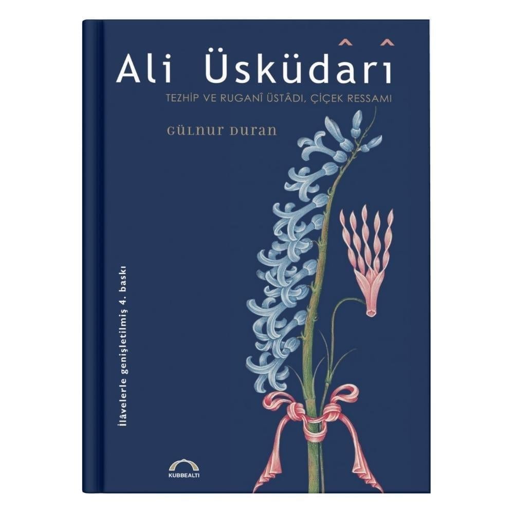 Ali Üsküdarı-Tezhip Ve Ruganı Üstadı,Çicek Ressamı - Gülnur Duran