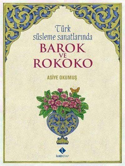 Türk Süsleme Sanatlarında Barok ve Rokoko