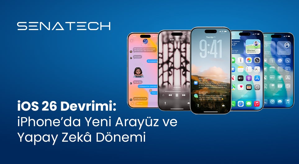 iOS 26 Devrimi: iPhone’da Yeni Arayüz ve Yapay Zekâ Dönemi
