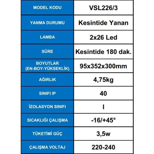 ArselArsel Versalite LED VSL226/3 Acil Aydınlatma Armatürü Kesintide 180 Dak. Yanan 2x1000 LümenVSL226/3