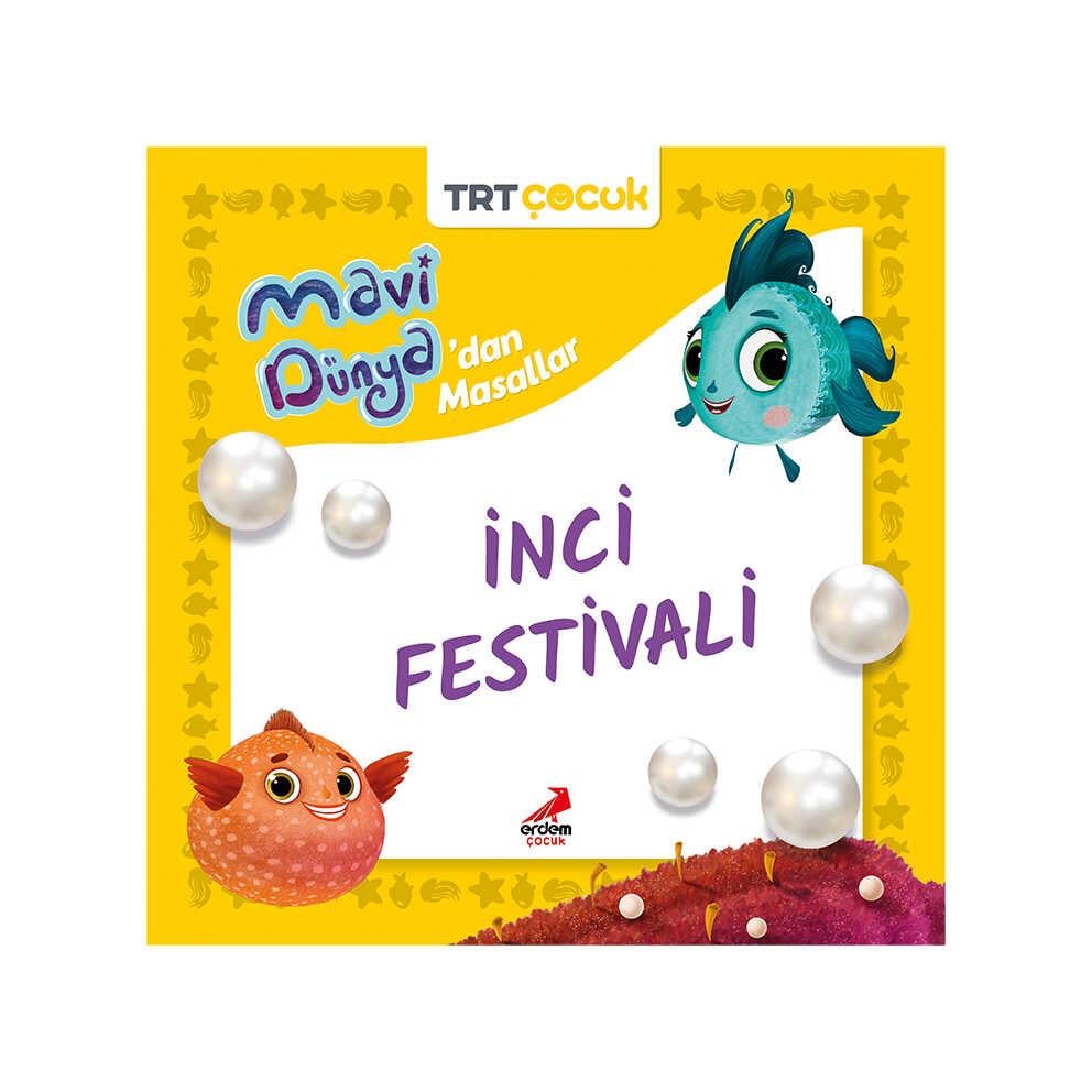 Mavi Dünya’dan Masallar - İnci Festivali