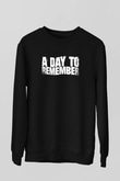 A Day To Remember Siyah Unisex Sweatshirt