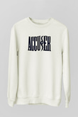 Accuser Baskılı Unisex Beyaz Sweatshirt