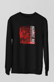 Against Me Baskılı Unisex Siyah Sweatshirt