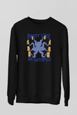 Ahtapot Baskılı Unisex Siyah Sweatshirt