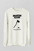 American Psycho Baskılı Beyaz Unisex Sweatshirt