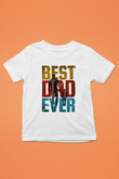 Babalar Günü Baskılı Beyaz Unisex Beyaz Çocuk Tişört - Tshirt