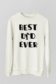 Babalar Günü Baskılı Beyaz Unisex Sweatshirt