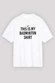 Badminton Baskılı Unisex Beyaz Oversize Tişört - Tshirt