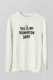 Badminton Baskılı Unisex Ekru Sweatshirt