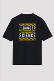 Bilim Tehlikeli Baskılı Unisex Oversize Tişört - Tshirt