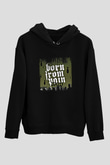 Born from Pain Baskılı Unisex Siyah Hoodie