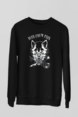 Born from Pain Siyah Unisex Sweatshirt