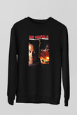 Die Hard Siyah Unisex Sweatshirt