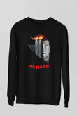 Die Hard Siyah Unisex Sweatshirt