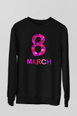 Dünya Kadınlar Günü Siyah Unisex Sweatshirt