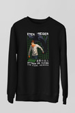 Eren Jaeger Baskılı Unisex Siyah Sweatshirt