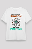 Fizik Atom Proton Pozitif Baskılı Unisex Beyaz Tişört - Tshirt