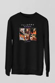 Friends Siyah Unisex Sweatshirt