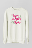 Kadınlar Günü Baskılı Beyaz Unisex Sweatshirt