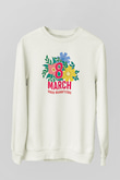 Kadınlar Günü Baskılı Beyaz Unisex Sweatshirt