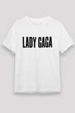 Lady Gaga Beyaz Unisex Tişört T-Shirt - TişörtFabrikası