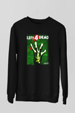 Left 4 Dead Siyah Unisex Sweatshirt