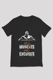 Make Muscles Not Excuses Baskılı Unisex Siyah  V Yaka Tişört