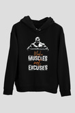 Make Muscles Not ExcusesSiyah  Unisex Hoodie
