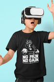 No Pain No Gain Baskılı Unisex Siyah  Çocuk Tişört