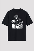 No Pain No Gain Baskılı Unisex Siyah Tişört