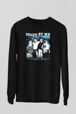 Stand by Me Siyah Unisex  Sweatshirt