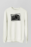 The Band Beyaz Unisex Sweatshirt
