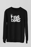 The Evil Dead Siyah Unisex Sweatshirt
