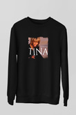 Tine Turner Baskılı Unisex Siyah Sweatshirt