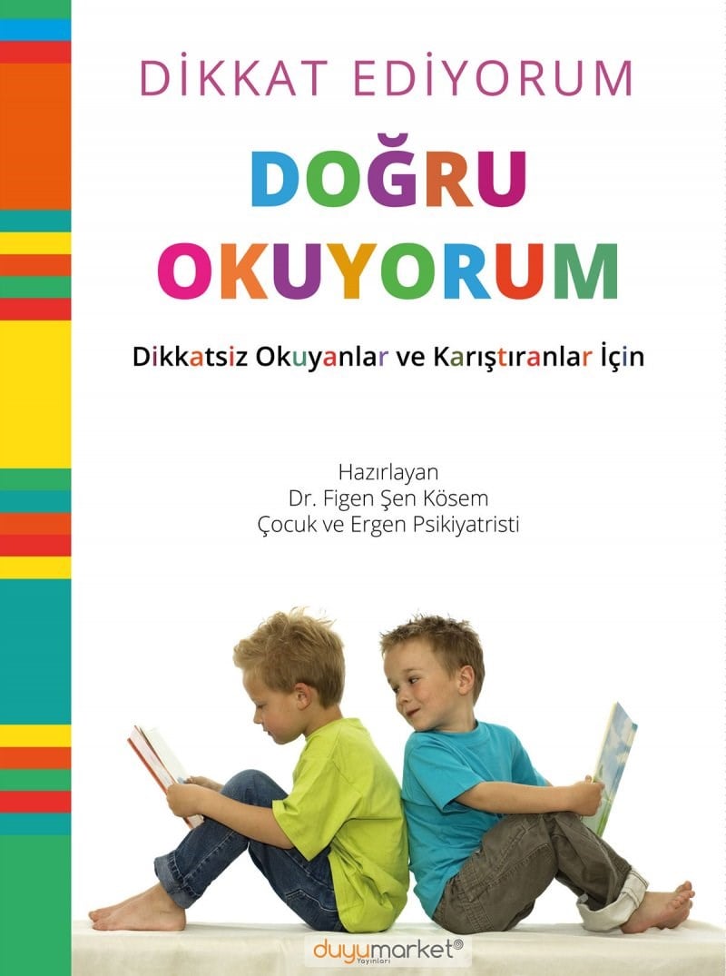 Duyumarket Dikkat Ediyorum Doğru Okuyorum- Dikkatli Okuma Becerisini Geliştirme Çalışma Kitabı