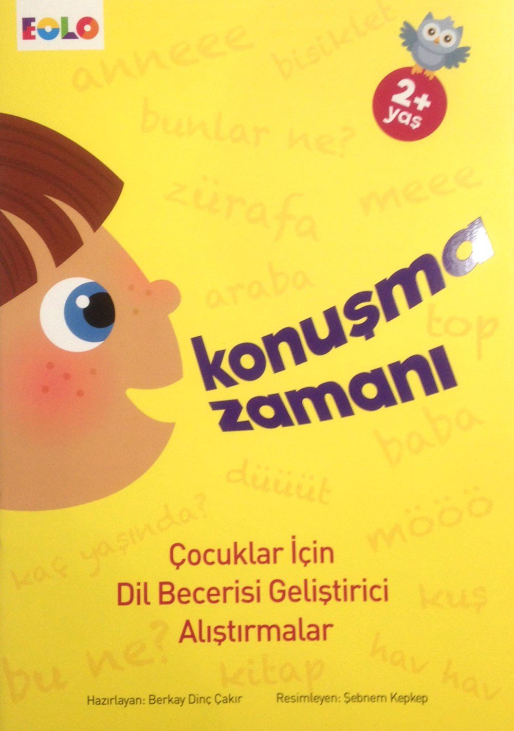 Eolo Konuşma Zamanı - Çocuklar İçin Dil Ve Konuşma Becerisi Geliştirici Kitap