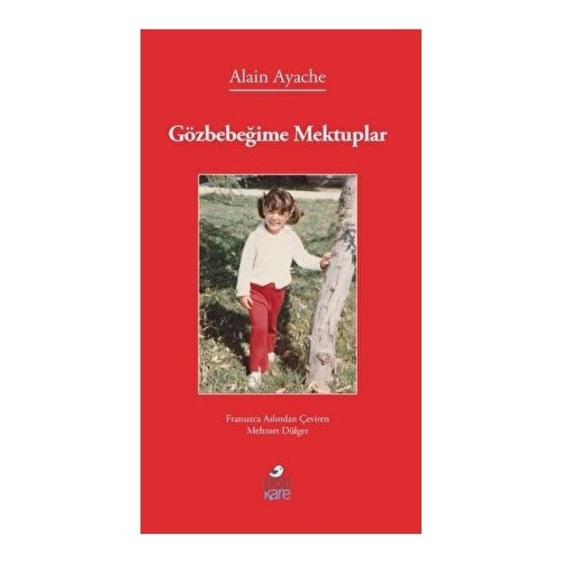 Gözbebeğime Mektuplar