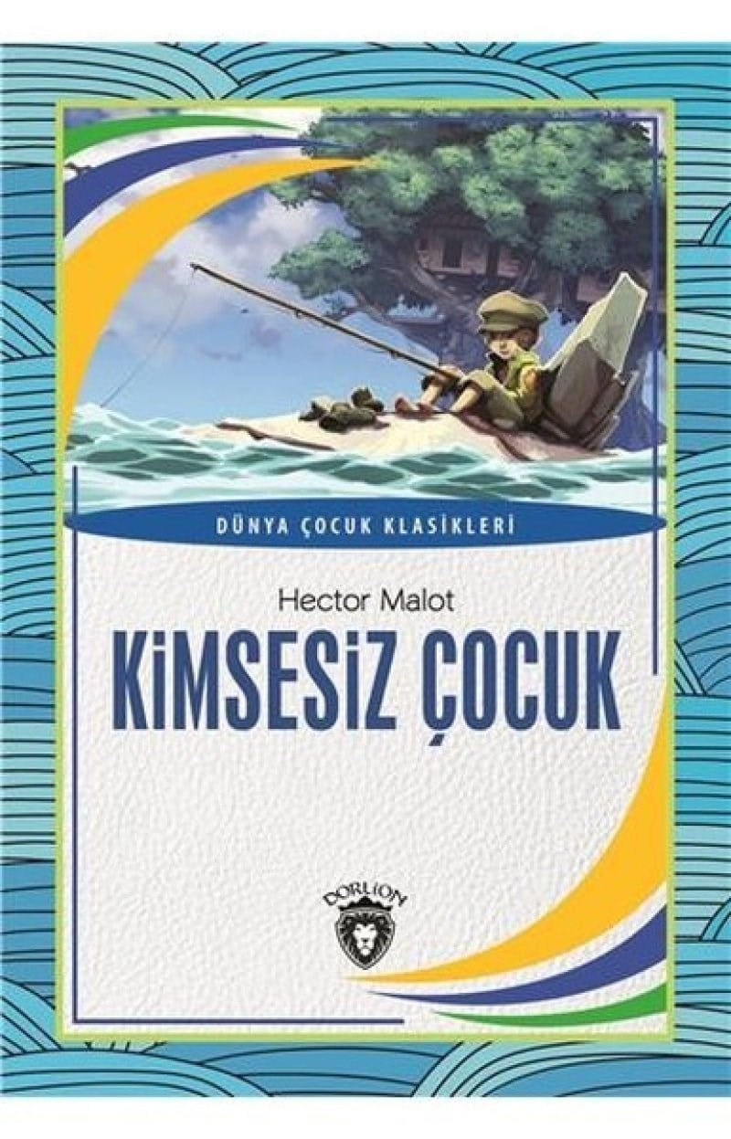 Kimsesiz Çocuk - Dünya Çocuk Klasikleri