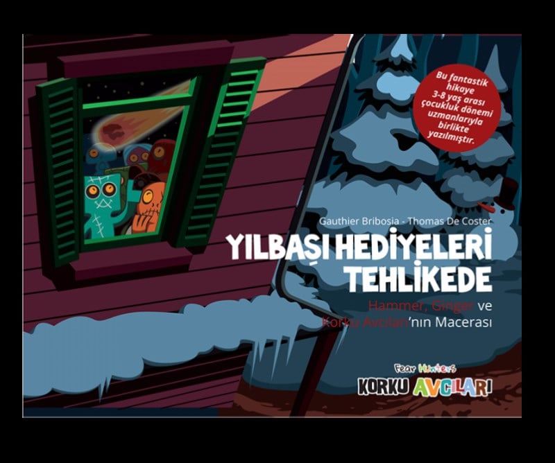 Korku Avcıları Yılbaşı Hediyeleri Tehlikede - Resimli Öykü 3 - 8 Yaş