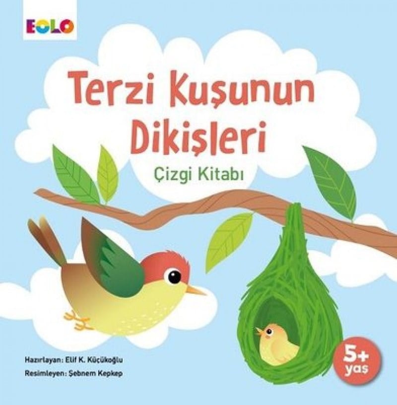 Terzi Kuşunun Dikişleri Çizgi Kitabı 5+ Yaş