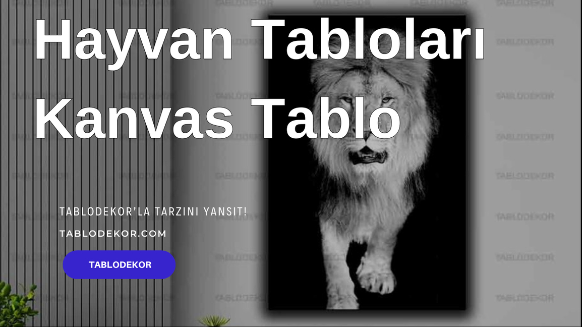 hayvan tablo, aslan tablo, kuş tablo, doğa tablo, kanvas tablo, at tabloları, kedi tablo, anka kuşu tablo, köpek tablo, tablodekor, tablodekor.com