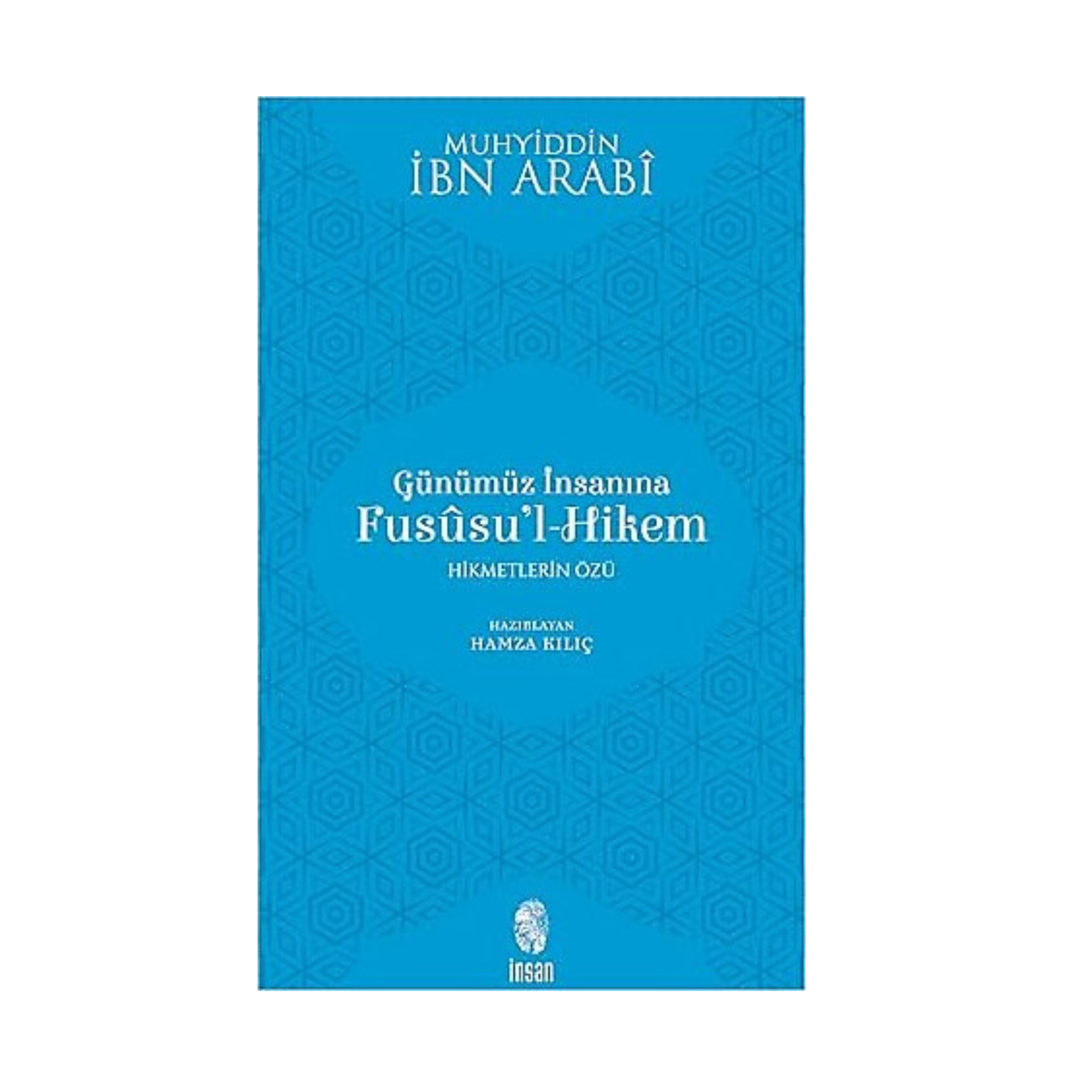 Günümüz İnsanına Fususul Hikem