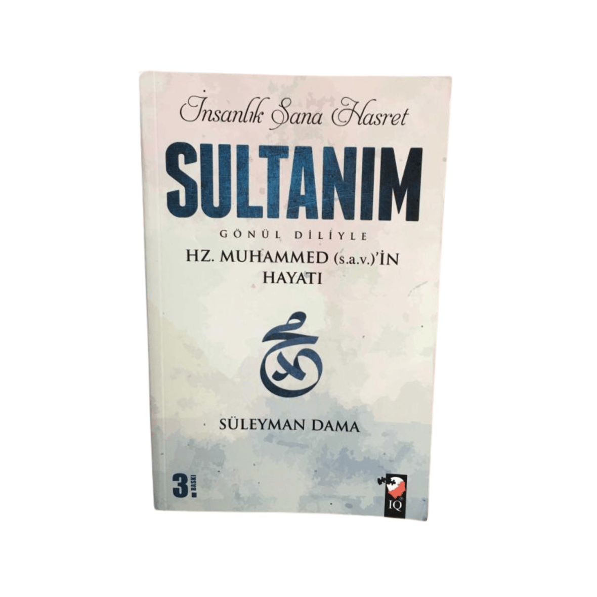 İnsanlık Sana Hasret Sultanım