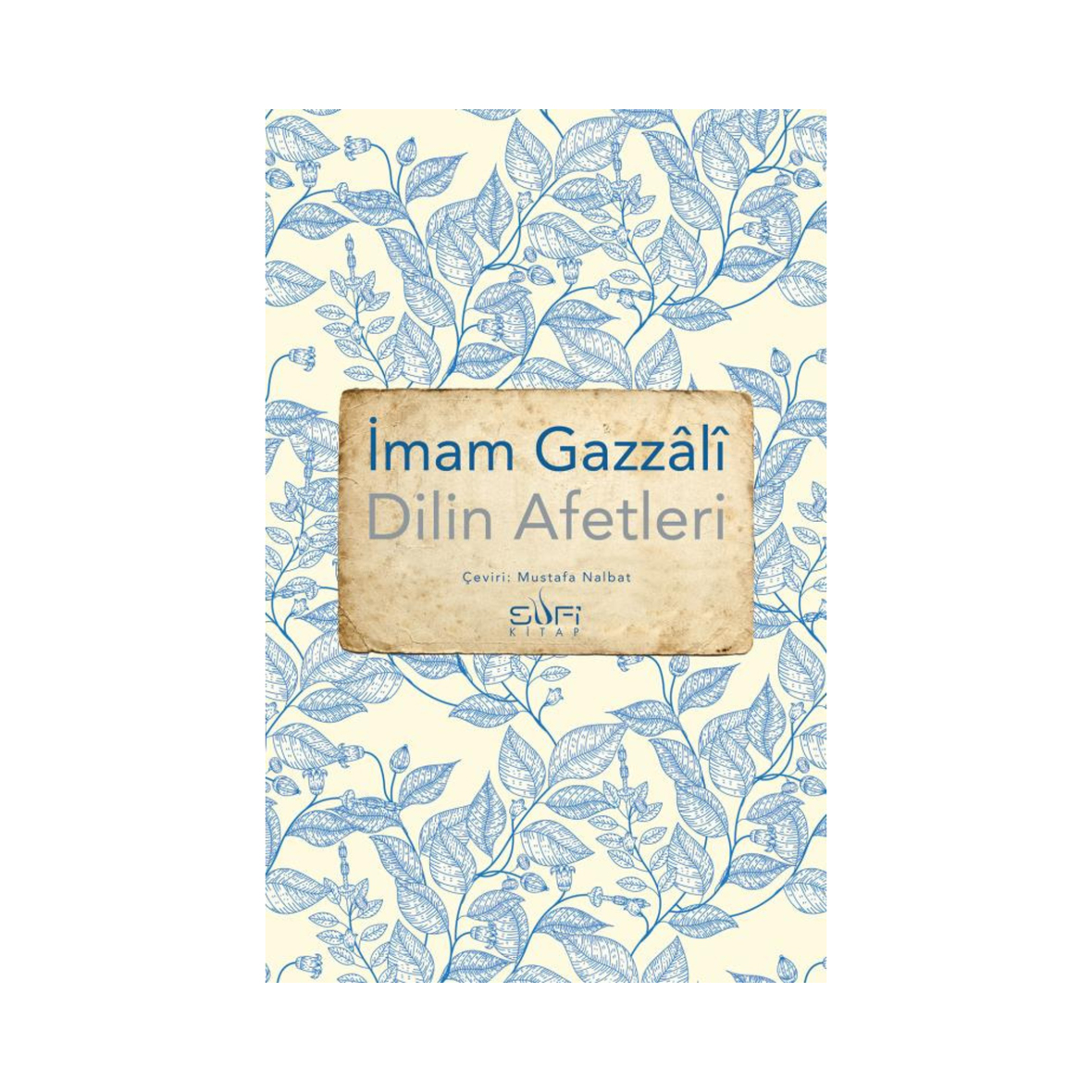 İmam Gazali Dilin Afetleri