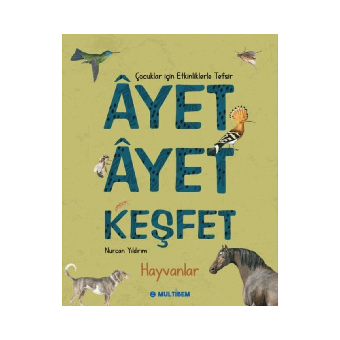 Ayet Ayet Keşfet | Hayvanlar
